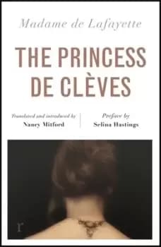 The Princess de Clves by Nancy Mitford
