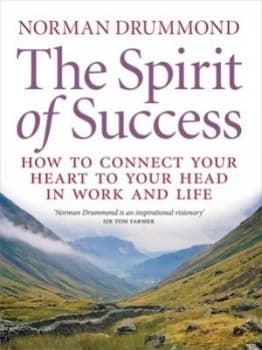 The Spirit of Success by Norman Drummond Paperback
