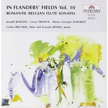 Jongen / Bruneel / Kende - IN FLANDERS` FIELDS 10: ROMANTIC BELGIAN FLUTE SONATAS CD