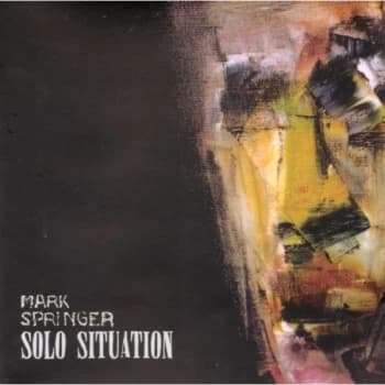 Mark Springer - Solo Situation CD