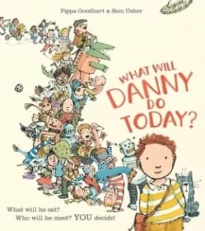 What will Danny do today? by Pippa Goodhart