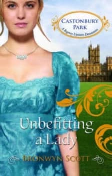 Unbefitting a Lady by Bronwyn Scott Paperback