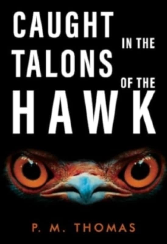 Caught in the Talons of the Hawk Paperback / softback