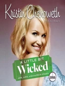 A Little Bit Wicked by Kristin Chenoweth and Joni Rodgers Book