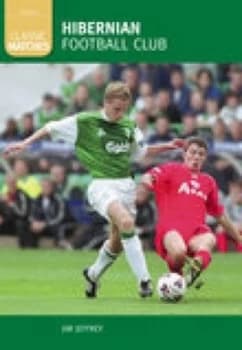 Hibernian Football Club by Jim Jeffrey Paperback