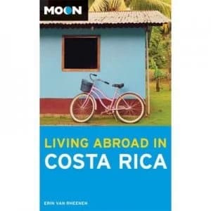 Living Abroad in Costa Rica by Erin Van Rheenen Paperback