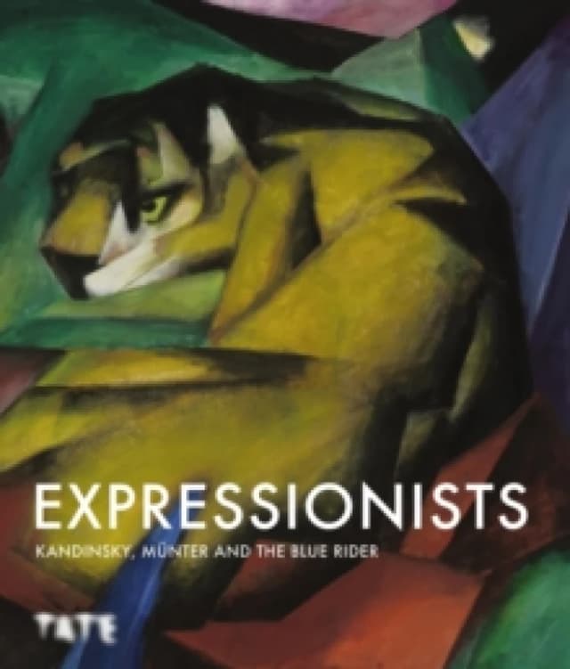 Expressionists : Kandinsky, Munter and The Blue Rider Paperback / softback