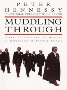 Muddling through by Peter Hennessy Paperback