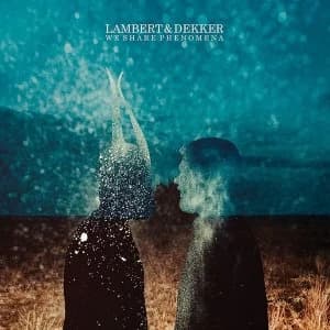 Lambert & Dekker - We Share Phenomena Vinyl