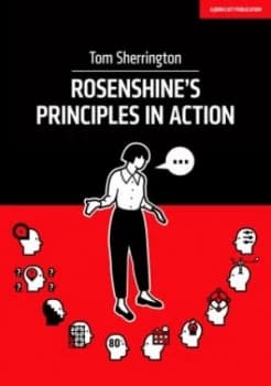 Rosenshines Principles in Action by Tom Sherrington