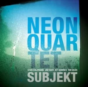 Subjekt by Neon Quartet CD Album
