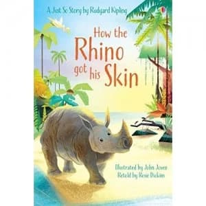 How the Rhino got his skin by Rosie Dickins