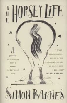 The Horsey Life by Simon Barnes Hardback