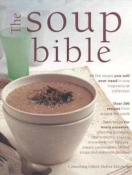 The Soup Bible by Debra Mayhew Hardback
