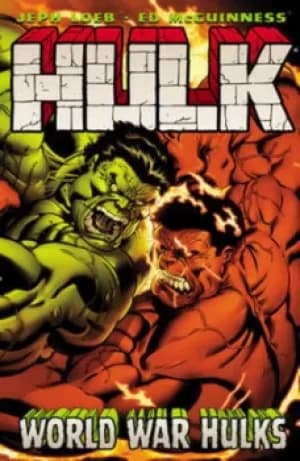 World War Hulks by Jeph Loeb