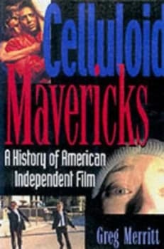 Celluloid Mavericks by Greg Merritt Paperback