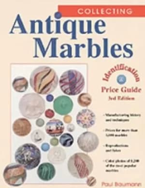 Collecting antique marbles by Paul Baumann