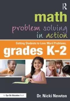 Math Problem Solving in ActionGetting Students to Love Word Problems Grades K-2