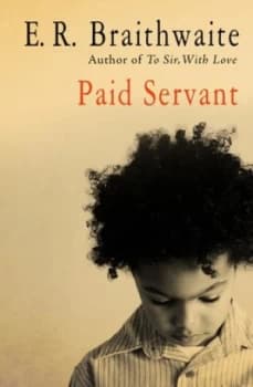 Paid Servant by E. R. Braithwaite Paperback