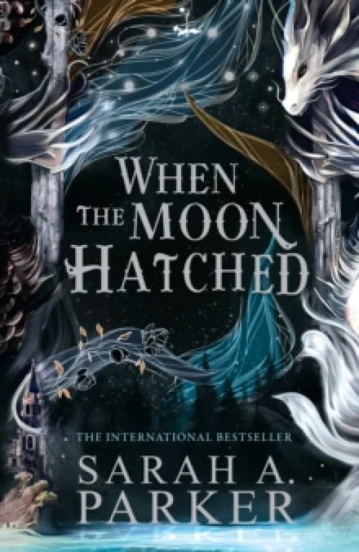 When the Moon Hatched. Hardback. By Sarah A Parker Books