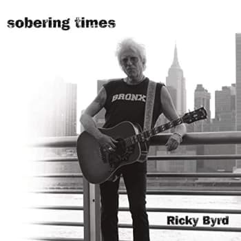 Ricky Byrd - Sobering Times CD