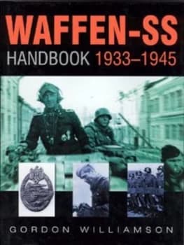 Waffen-Ss Handbook 1933-1945 by Gordon Williamson Hardback