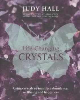 Life-Changing Crystals by Judy Hall Paperback