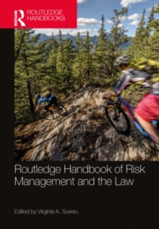 Routledge Handbook of Risk Management and the Law. Hardback. By Virginia A Suveiu Books
