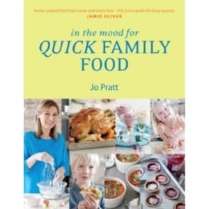 In the Mood for Quick Family Food by Jo Pratt (Paperback, 2016)
