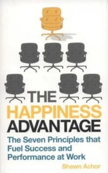 The Happiness Advantage by Shawn Achor Paperback