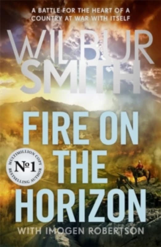 Fire on the Horizon : AN EPIC NEW NOVEL FROM THE SUNDAY TIMES BESTSELLER Paperback / softback