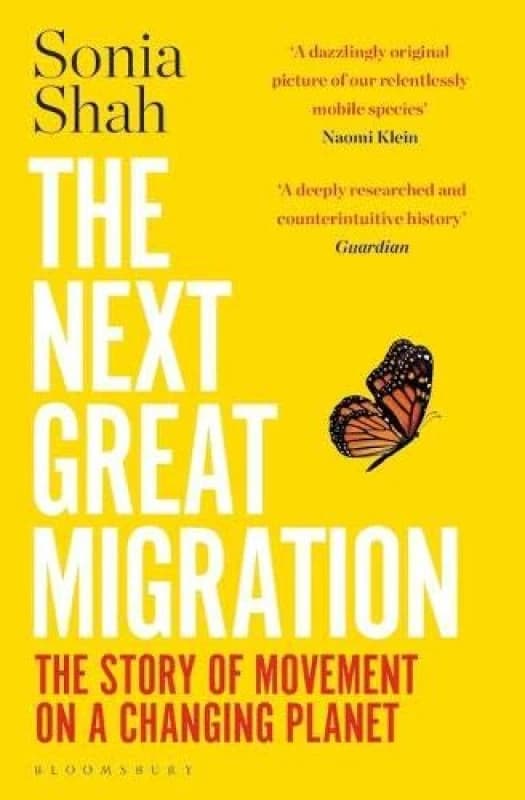 The Next Great Migration : The Story of Movement on a Changing Planet Paperback / softback