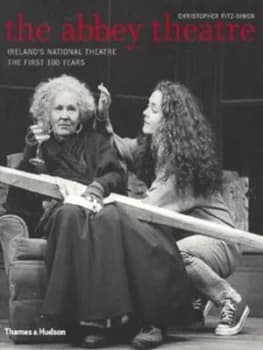 The Abbey Theatre by Christopher Fitz-Simon Paperback