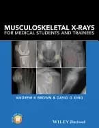 musculoskeletal x rays for medical students and trainees