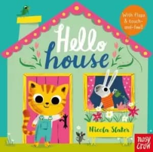 Hello house by Nicola Slater