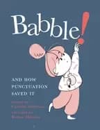 babble and how punctuation saved it