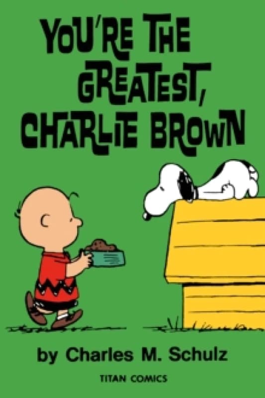 Peanuts: You're the Greatest Charlie Brown Paperback / softback