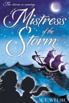 Mistress of the Storm by M. L. Welsh Book