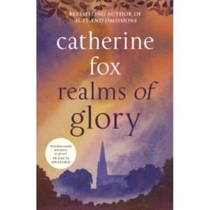 Realms of Glory: Lindchester Chronicles 3 by Catherine Fox (Paperback, 2017)