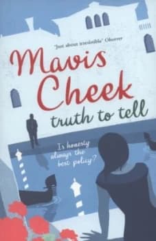 Truth to Tell by Mavis Cheek Paperback