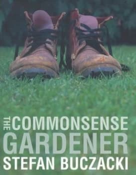The Commonsense Gardener by Stefan Buczacki Hardback