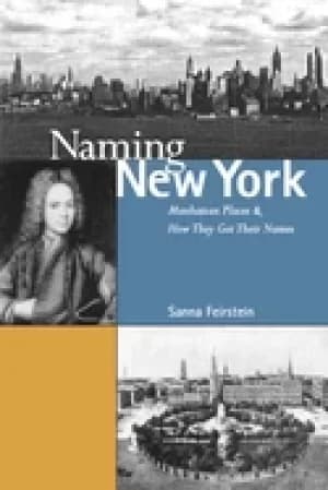 naming new york manhattan places and how they got their names