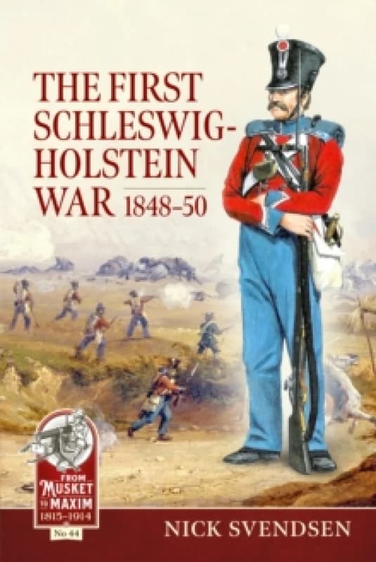 The First Schleswig-Holstein War 1848-50 Paperback / softback