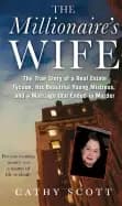 millionaires wife the true story of a real estate tycoon his beautiful youn
