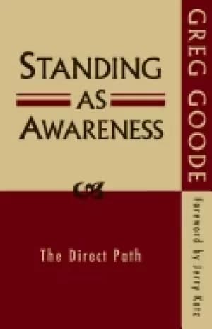standing as awareness the direct path