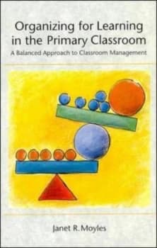 Organizing for Learning in the Primary Classroom by Janet Moyles Book