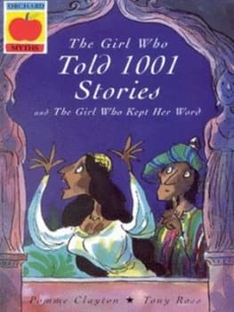The Girl Who Told 1001 Stories by Sally Pomme Clayton and Tony Ross Paperback
