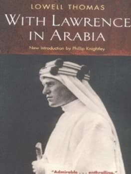 With Lawrence in Arabia by Lowell Thomas Paperback