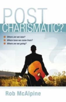 Post-Charismatic by Robin Mcalpine Paperback