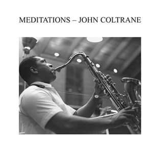 John Coltrane - Meditations Vinyl